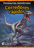 Dinosaurios Asombrosos : Corredores Rápidos