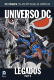 DC Comics Colección Novelas Gráficas # 45-46 Universo DC Legados Parte 1 y 2